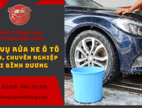 Dịch vụ rửa xe ô tô chuyên nghiệp tại Bình Dương