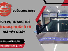 Dịch vụ trang trí nội, ngoại thất ô tô giá tốt nhất tại Quốc Long