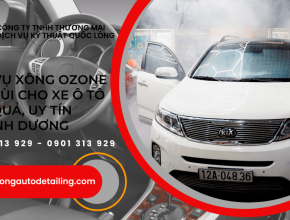 Dịch Vụ Xông Ozone Khử Mùi Cho Xe Ô Tô Hiệu Quả, Uy Tín Tại Bình Dương